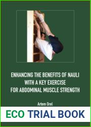 Enhancing the Benefits of Nauli with a Key Exercise for Abdominal Muscle Strength