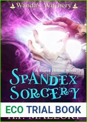 Spandex Sorcery (Wanda|s Witchery, #2) (Haven Hollow, #4)