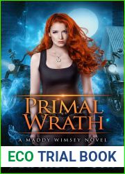 Primal Wrath (Maddy Wimsey #4)