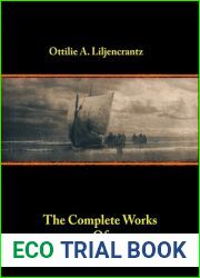 The Complete Works of Ottilie A. Liljencrantz