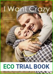 I Want Crazy (Loco, Texas, #3)