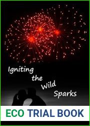 Igniting the Wild Sparks (Wild Sparks, #3)