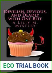 Devilish, Devious, and Deadly with One Bite (Lilly M., #3)