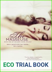 The Masseuse (The Body Works Trilogy, #1)