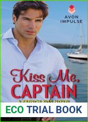 Kiss Me, Captain (French Kiss, #2)