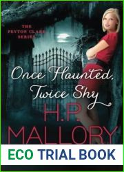 Once Haunted, Twice Shy (Peyton Clark, #2)