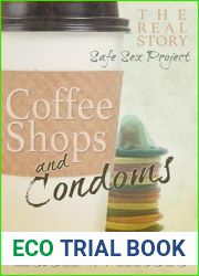 Coffee Shops and Condoms