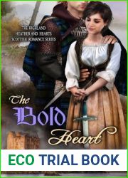 The Bold Heart (Highland Heather and Hearts Scottish Romance #4)