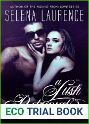 A Lush Betrayal (Lush, #1)