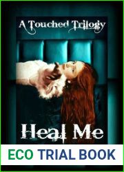 Heal Me: Teen Paranormal Romance (A Touched Trilogy Book 2)