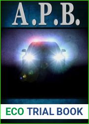 A. P. B. - A Whit Pynchon Mystery (The Whit Pynchon Mysteries Book 1)