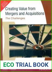 Creating Value From Mergers and Acquisitions: The Challenges