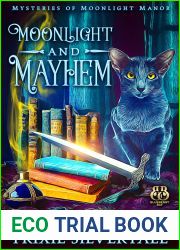 Moonlight and Mayhem (Mysteries of Moonlight Manor #3)