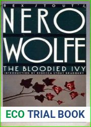 The Bloodied Ivy (Rex Stout|s Nero Wolfe Mysteries #3)