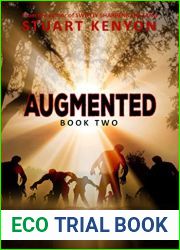 Dead or Buried - Augmented book 2: A Post-Apocalyptic Zombie Series