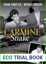 Carmine the Snake: Carmine Persico and His Murderous Mafia Family