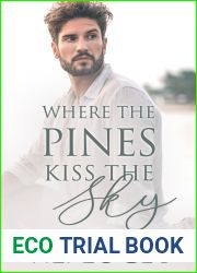 Where the Pines Kiss the Sky