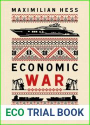 Economic War: Ukraine and the Global Conflict between Russia and the West