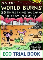 As the World Burns: 50 Simple Things You Can Do to Stay in Denial