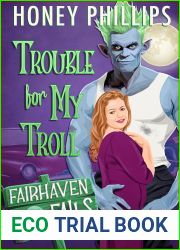 Trouble for My Troll: A Cozy Monster Romance (Fairhaven Falls)
