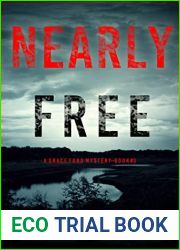 Nearly Free (A Grace Ford FBI Thriller - Book Three)