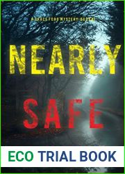 Nearly Safe (A Grace Ford FBI Thriller - Book Two)