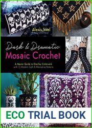 Dark and Dramatic Mosaic Crochet: A Master Guide to Overlay Colorwork with 15 Modern Goth and Alternative Patterns