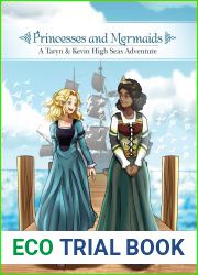 Princesses and Mermaids: A Taryn and Kevin High Seas Adventure