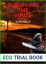 Surviving The Virus (A Post Apocalyptic Virus Story Book 1)