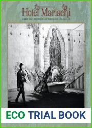 Hotel Mariachi: Urban Space and Cultural Heritage in Los Angeles (Querencias Series)