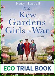 The Kew Gardens Girls at War: A heartwarming tale of wartime at Kew Gardens