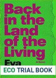 Back in the Land of the Living: A Novel