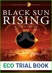 Black Sun Rising: Book One: Praetorian Series (Praetorian, 1)