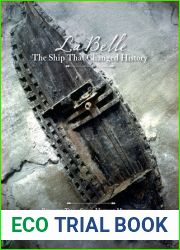 La Belle, the Ship That Changed History