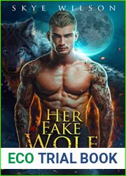 Faking It With The Firefighter Wolf Daddy: Friends to Lovers Wolf Shifter Romance (Wolves of Evergreen Book 1)