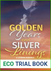 Golden Years and Silver Linings: A Lesbian Romance