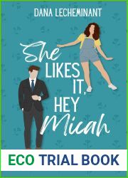 She Likes It, Hey Micah (Love in Sun City)