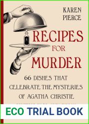 Recipes for Murder: 66 Dishes That Celebrate the Mysteries of Agatha Christie