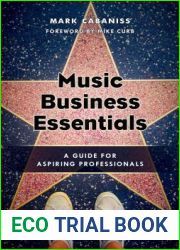 Music Business Essentials: A Guide for Aspiring Professionals