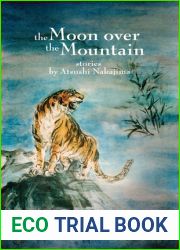 The Moon Over the Mountain: Stories