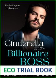 Cinderella and the Billionaire Boss: The Wellington Billionaires (A Boss in a Billion #4)
