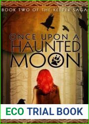 Once Upon a Haunted Moon (The Keeper Saga Book 2)