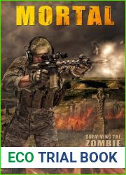 Mortal (Surviving the Zombie Apocalypse, #6)