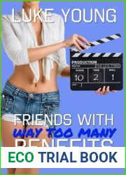 Friends with Way Too Many Benefits (Friends with Benefits, #5)