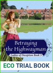 Betraying the Highwayman (Ladies of Deception, #3)