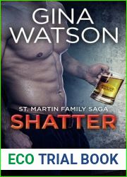 Shatter (St. Martin Family Saga, #3)