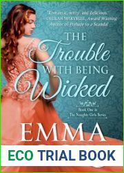 The Trouble with Being Wicked (The Scandalous Spinsters #1)