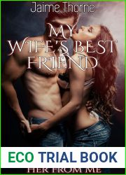My Wife|s Best Friend: He|s Going To Steal Her From Me
