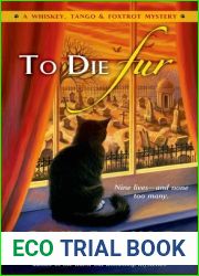 To Die Fur (Whiskey, Tango and Foxtrot Mystery, #2)