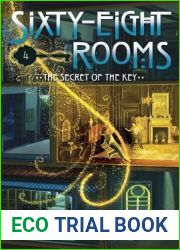 The Secret of the Key (Sixty-Eight Rooms, #4)
